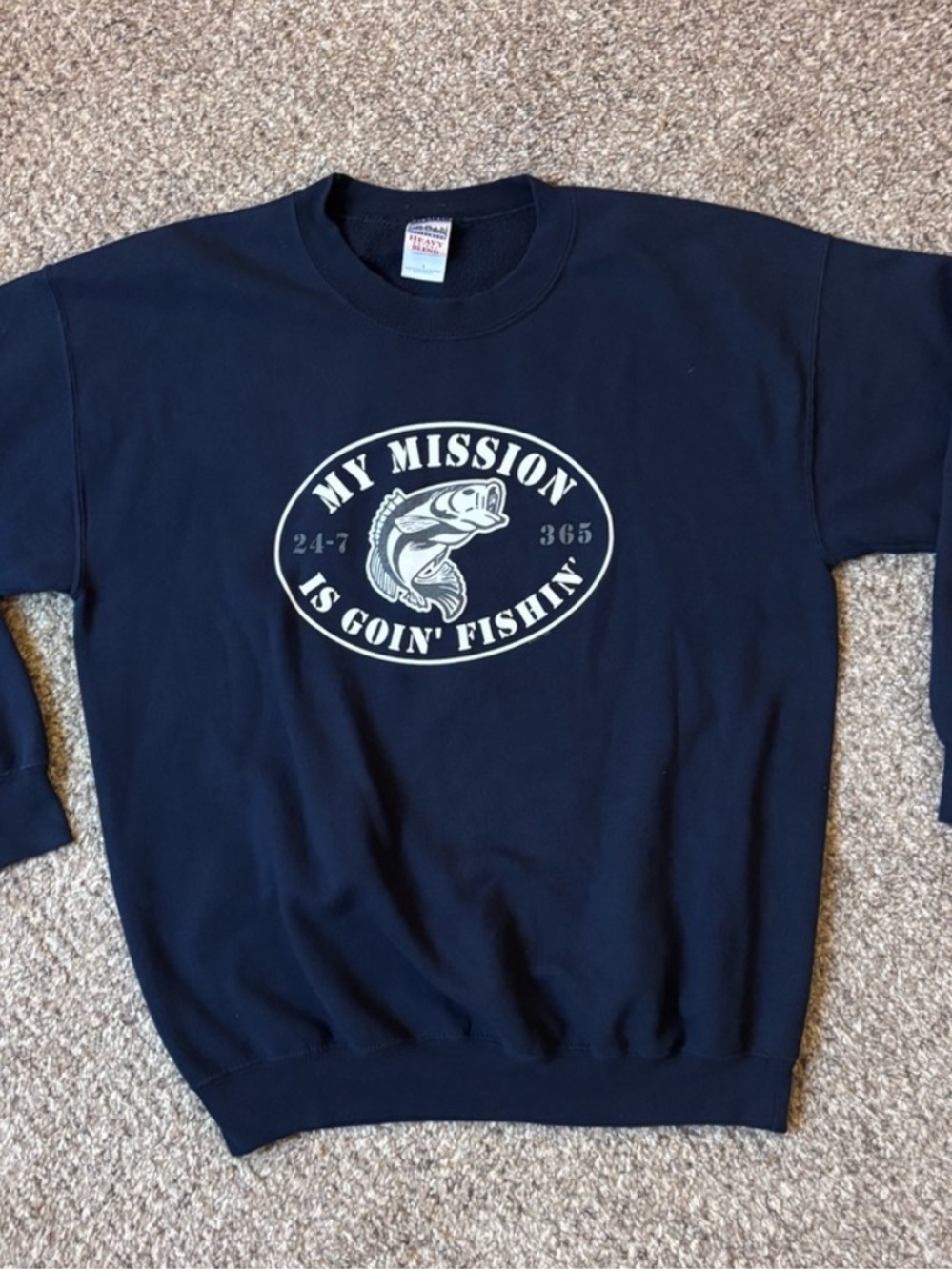 Fishing 365 24-7! 'My Mission Is Goin' Fishin'' Sweatshirt